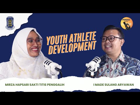 Youth Athlete Development | PERSAGI Kabupaten Langkat PODCAST Eps. 13